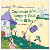  Em Làm Quen Với Khoa Học - Cuộc Chiến Giữa Nông Trại Celia Và Kỵ Sĩ Đen 