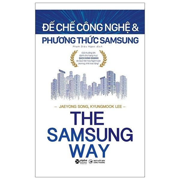  The Samsung Way - Đế Chế Công Nghệ Và Phương Thức Samsung 