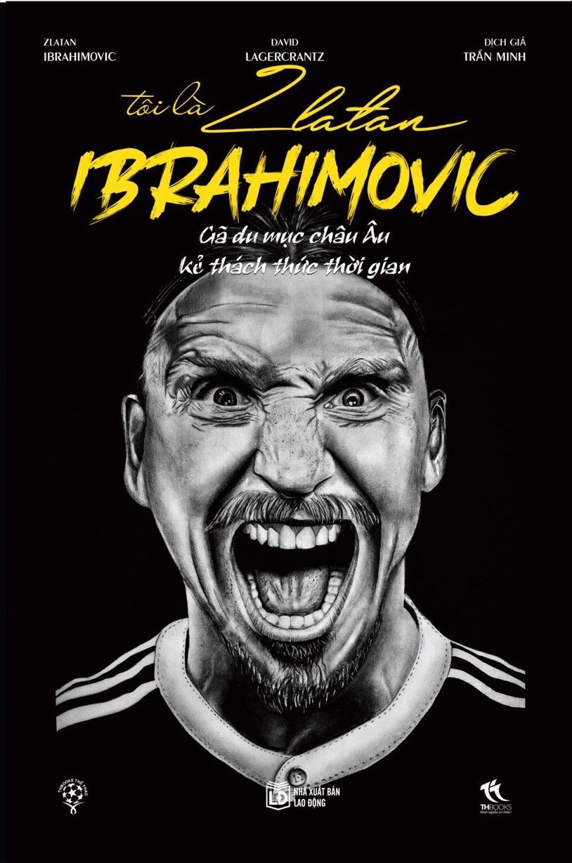  Tôi Là Zlatan Ibrahimovic (Tặng Kèm Sổ Tay) 