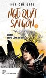  Ngũ Quái Sài Gòn 05 - Bí Mật Thung Lúng Tử Thần 