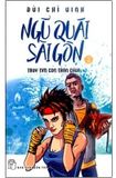  Ngũ Quái Sài Gòn 06 - Truy Tìm Con Trăn Chúa 