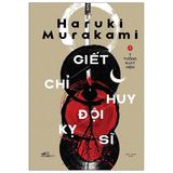  Giết Chỉ Huy Đội Kỵ Sĩ - Tập 1: Ý Tưởng Xuất Hiện 
