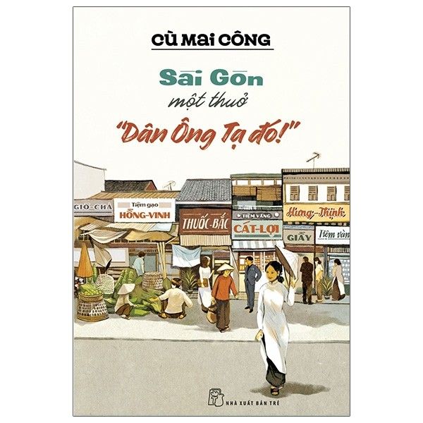  Sài Gòn Một Thuở 
