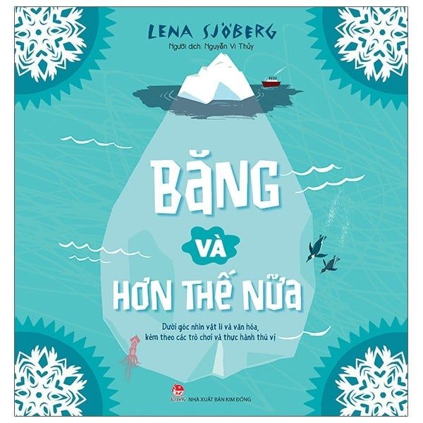  Băng Và Hơn Thế Nữa - Dưới Góc Nhìn Vật Lí Và Văn Hóa, Kèm Theo Các Trò Chơi Và Thực Hành Thú Vị 