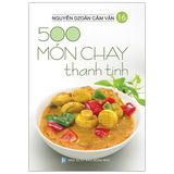  500 Món Chay Thanh Tịnh - Tập 16 