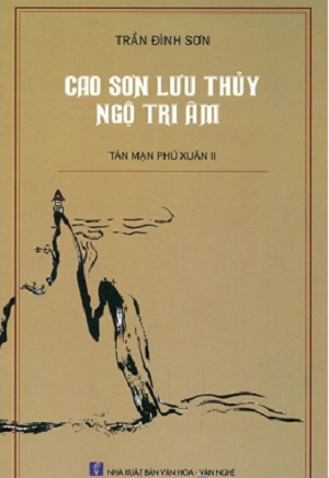  Cao Sơn Lưu Thủy Ngộ Tri Âm 