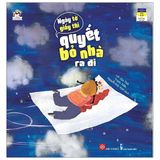  Ngày Tờ Giấy Thi Quyết Bỏ Nhà Ra Đi 