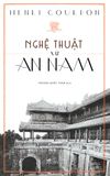  Nghệ Thuật Xứ An Nam ( Bìa Cứng) 