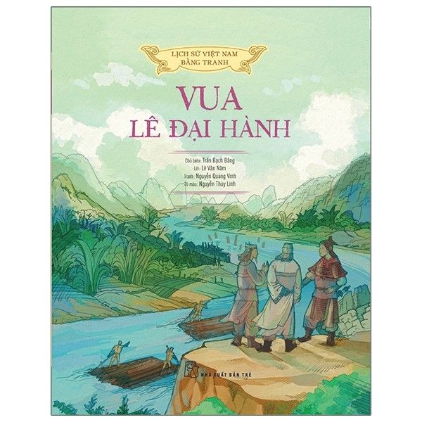  Lịch Sử Việt Nam Bằng Tranh - Vua Lê Đại Hành (Bản Màu) 