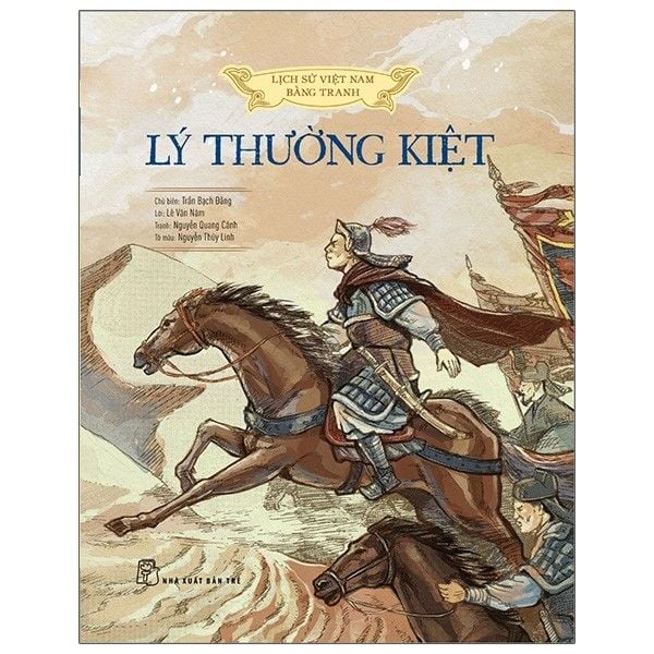 Lịch Sử Việt Nam Bằng Tranh - Lý Thường Kiệt (Bản Màu)