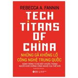  Những Gã Khổng Lồ Công Nghệ Trung Quốc - Tech Titans Of China 