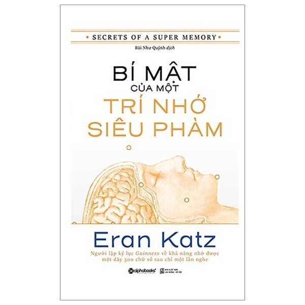  Bí Mật Của Một Trí Nhớ Siêu Phàm (Tái Bản 2022) 