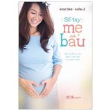  Sổ Tay Mẹ Bầu (Tái Bản 2019) 
