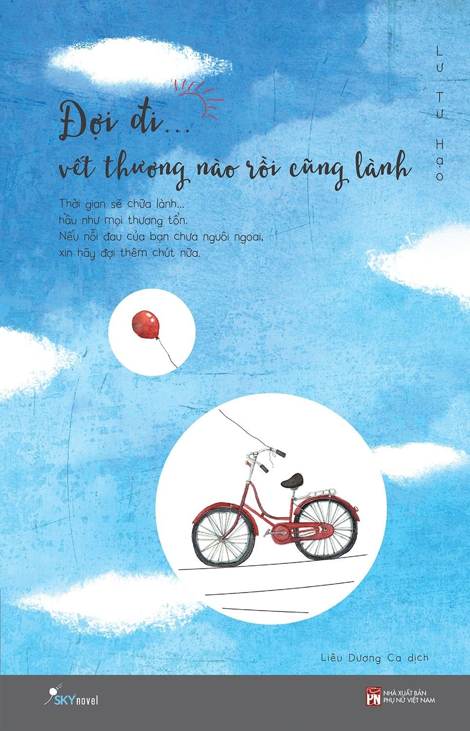  Đợi Đi Vết Thương Nào Rồi Cũng Lành 