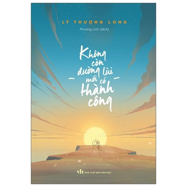 Không Còn Đường Lùi Mới Có Thành Công