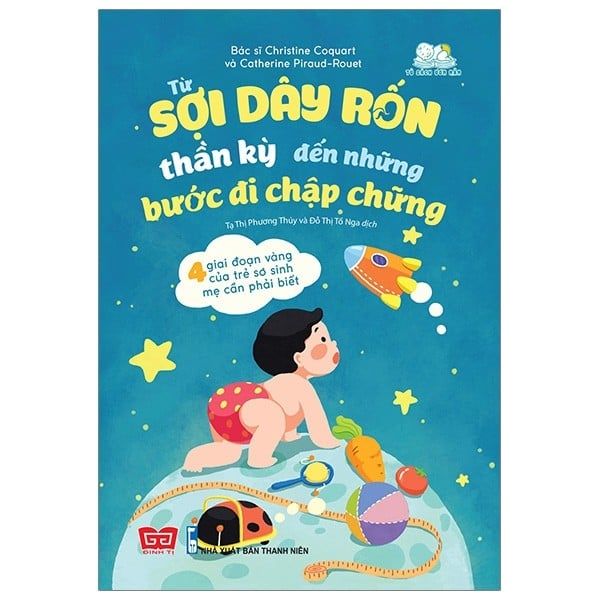  Từ Sợi Dây Rốn Thần Kỳ Đến Những Bước Đi Chập Chững 