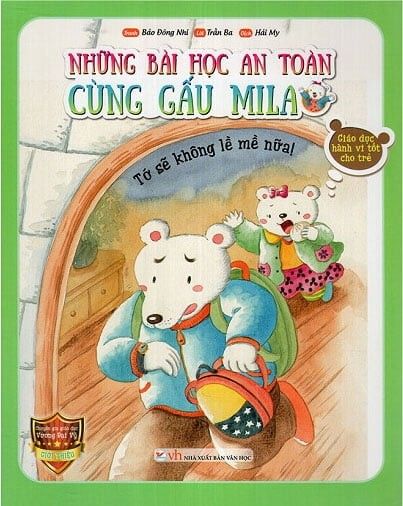 Những Bài Học An Toàn Cùng Gấu Mila - Tớ Sẽ Không Lề Mề Nữa - Tân Việt