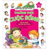  Mười Vạn Câu Hỏi Vì Sao Phiên Bản Mới: Thường Thức Cuộc Sống (Tái Bản 2019) 