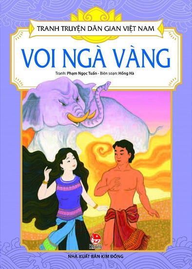  Tranh Truyện Dân Gian Việt Nam - Voi Ngà Vàng (Tái Bản 2017) 