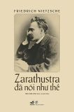  Zarathustra Đã Nói Như Thế - Bìa Cứng 