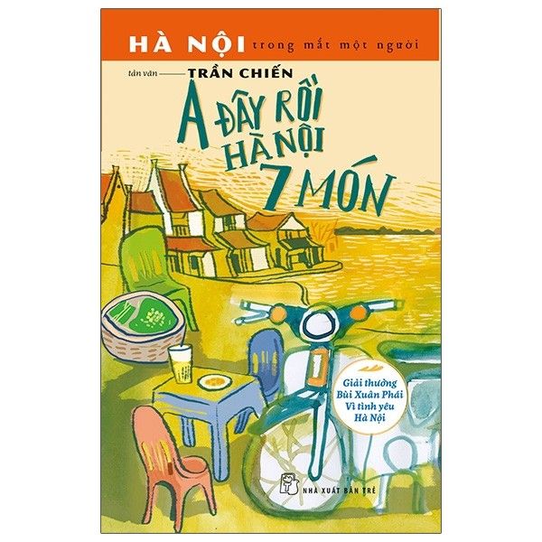  A Đây Rồi Hà Nội 7 Món (Tái Bản 2021) 