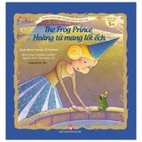  Truyện Cổ Kinh Điển Thế Giới Với Bản Dịch Mới - Hoàng Tử Mang Lốt Ếch - The Frog Price 