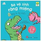  Bộ Sách Phát Triển IQ - EQ Đầu Đời Cho Bé - Bé Vệ Sinh Răng Miệng - Răng Ai Đẹp Nhất? 
