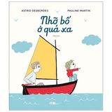  Nhỡ Bố Ở Xa Quá 