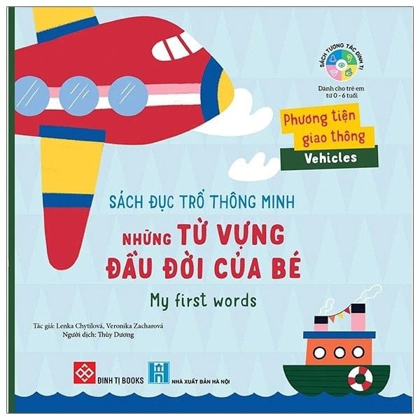 Sách Đục Trổ Thông Minh - Những Từ Vựng Đầu Đời Của Bé - My First Words - Phương Tiện Giao Thông - Vehicles