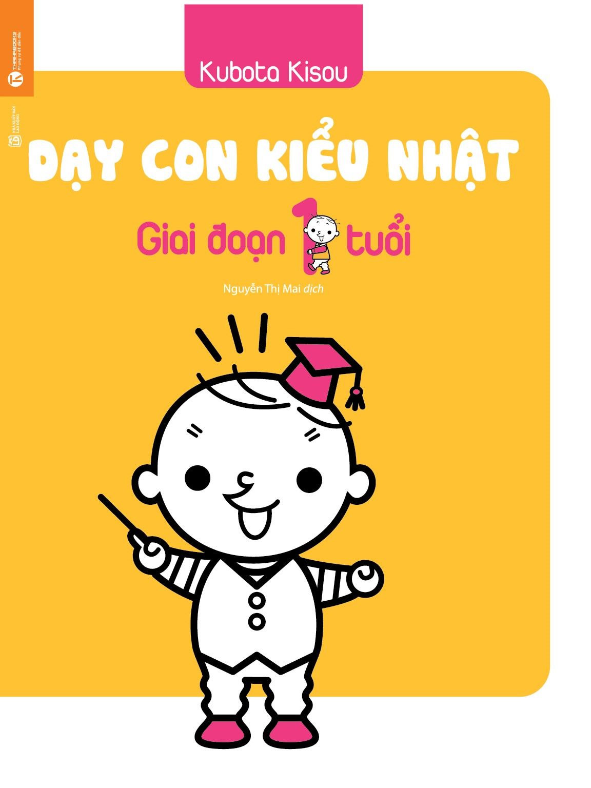  Dạy Con Kiểu Nhật - Giai Đoạn 1 Tuổi 