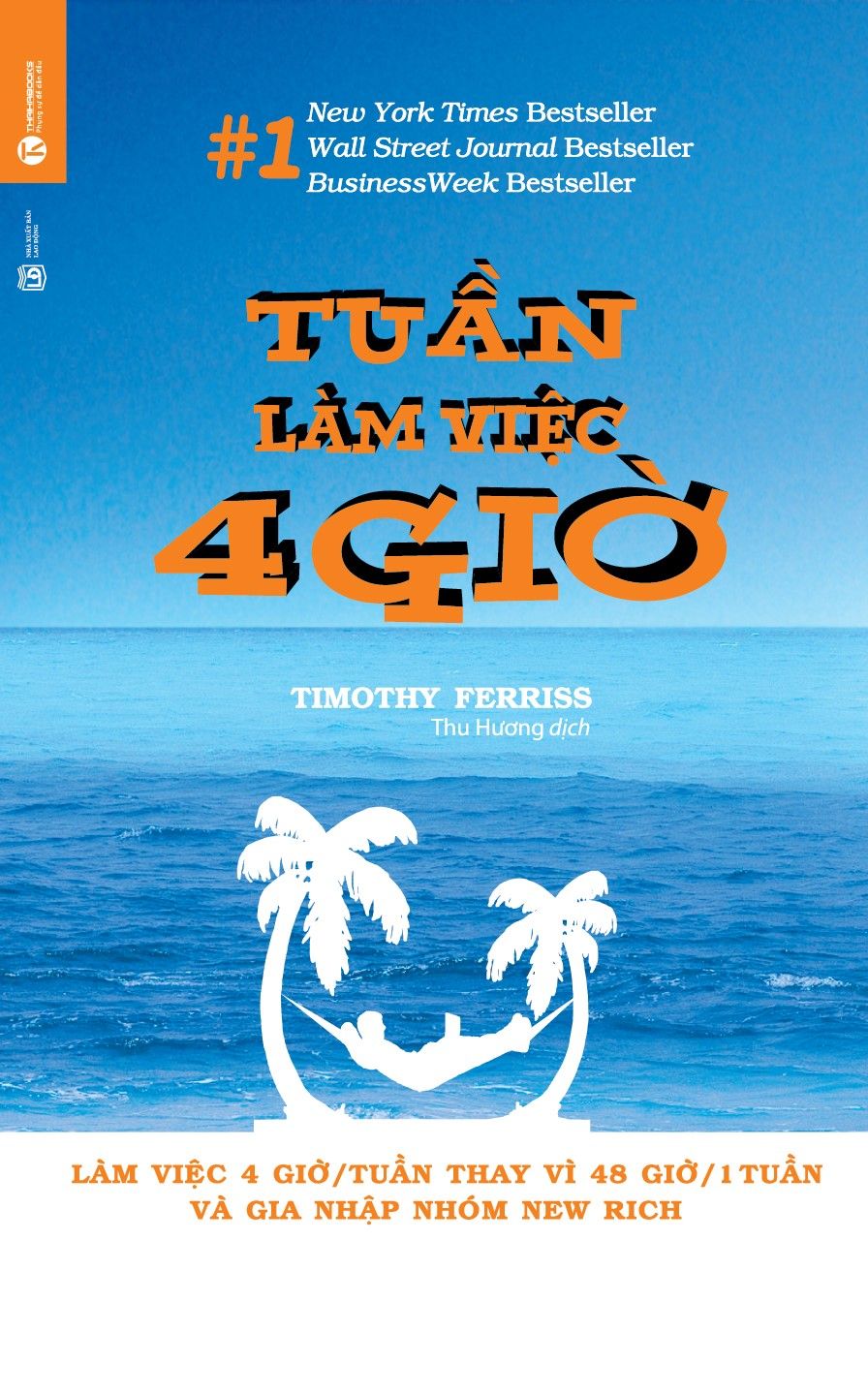  Tuần Làm Việc 4 Giờ (Tái Bản 2021) 