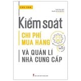  Kiểm Soát Chi Phí Mua Hàng Và Quản Lí Nhà Cung Cấp 