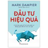 Đầu Tư Hiệu Quả - Cách Đơn Giản Để Trở Nên Giàu Có Thông Qua Đầu Tư Vào Các Quỹ 