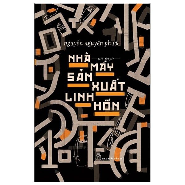 Nhà Máy Sản Xuất Linh Hồn - Linh