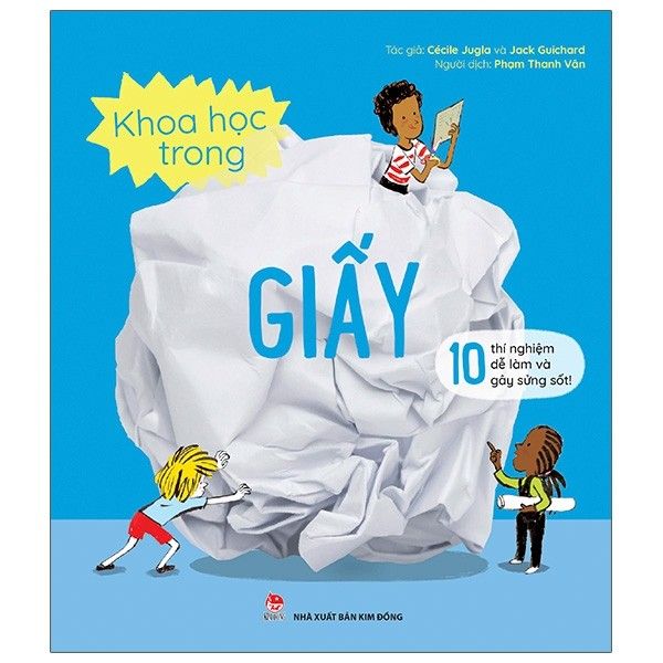 Khoa Học Trong Giấy - 10 Thí Nghiệm Dễ Làm Và Gây Sửng Sốt