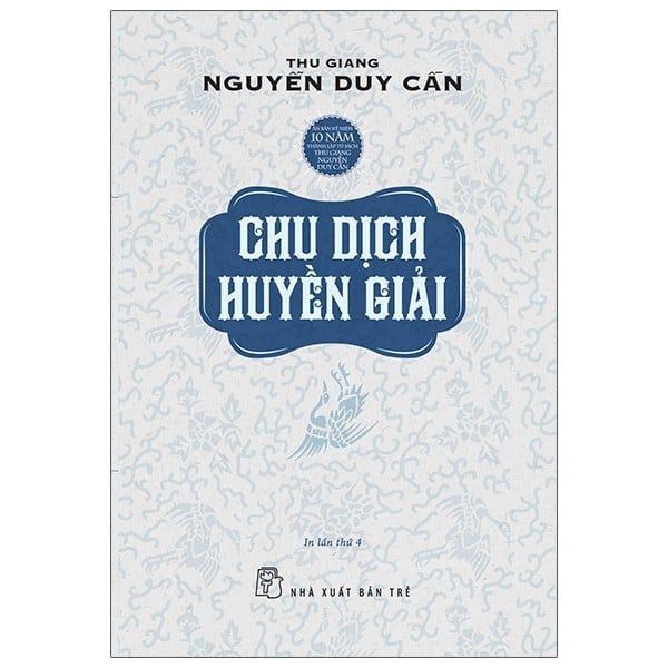 Chu Dịch Huyền Giải (Tái Bản 2021)