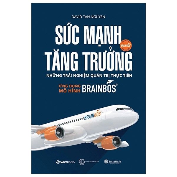 Sức Mạnh Tăng Trưởng - Những Trải Nghiệm Quản Trị Thực Tiễn