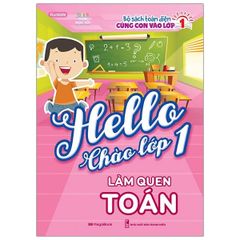 Hello Chào Lớp 1 - Làm Quen Toán