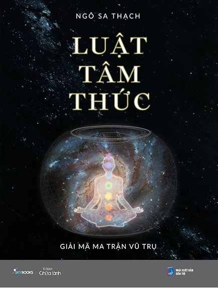 Luật Tâm Thức - Giải Mã Ma Trận Vũ Trụ