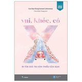  Vui, Khỏe, Có X - Đi Tìm Giá Trị Còn Thiếu Của Bạn 