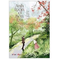 Anh Luôn Ở Bên Em