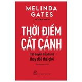  Thời Điểm Cất Cánh - Trao Quyền Để Phụ Nữ Thay Đổi Thế Giới - The Moment Of Lift 