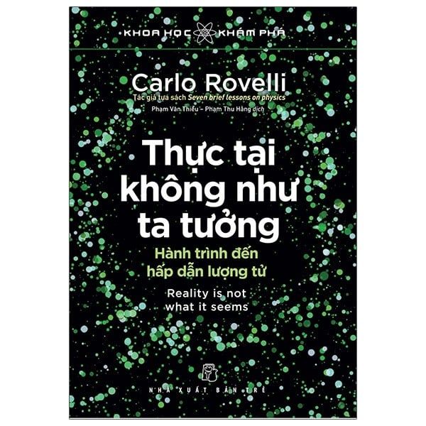  Khoa Học Khám Phá - Thực Tại Không Như Ta Tưởng - Reality Is Not What It Seems 