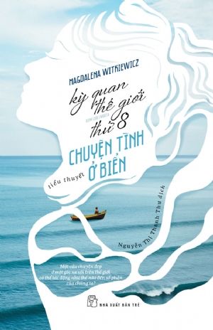  Kỳ Quan Thế Giới Thứ 8 - Chuyện Tình Ở Biển - Ósmy Cud Świata 