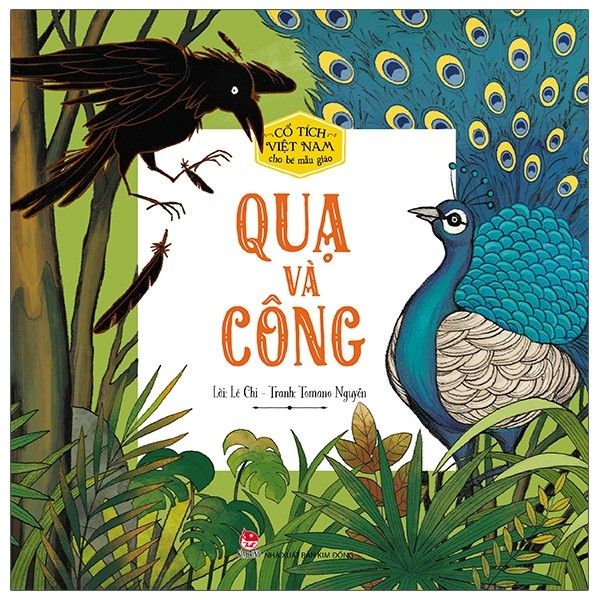  Cổ Tích Việt Nam Cho Bé Mẫu Giáo: Quạ Và Công 