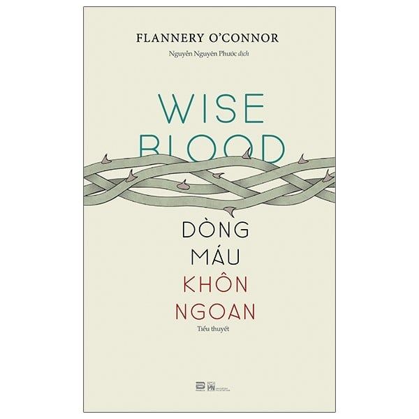Dòng Máu Khôn Ngoan - Wise Blood - Do