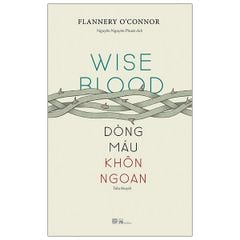 Dòng Máu Khôn Ngoan - Wise Blood