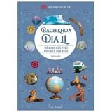  Bách Khoa Cho Trẻ Em - Bách Khoa Địa Lí 