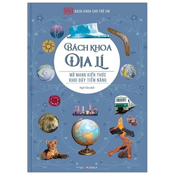  Bách Khoa Cho Trẻ Em - Bách Khoa Địa Lí 