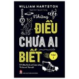 Những Điều Chưa Ai Biết - 501 Điều Bí Ẩn Về Cuộc Sống, Vũ Trụ Và Vạn Vật - Tập 2 (Tái Bản 2020) 